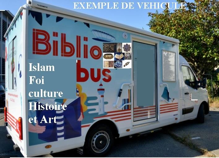 Vehicule bibliotheque expostion islam foi culture histoire et art