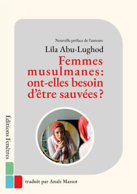 Femmes musulmanes ont elles besoin d etre sauvees