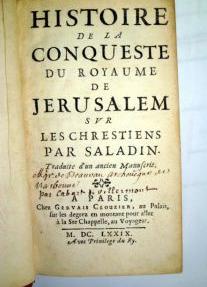 Histoire de la conqueste du royaume de jerusalem sur les chrestiens par saladin traduite d un ancien manuscrit